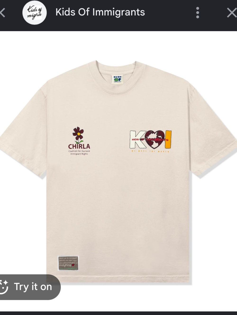This is a Kids Of Immigrants unisex Love Beyond Borders x
CHIRLA tee in Cream.